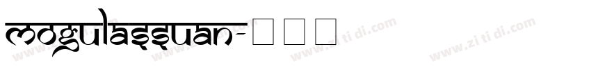 MogulAssuan字体转换