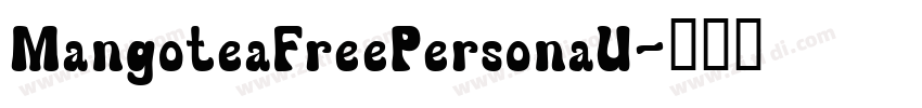 MangoteaFreePersonaU字体转换