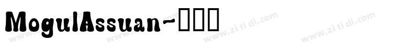 MogulAssuan字体转换