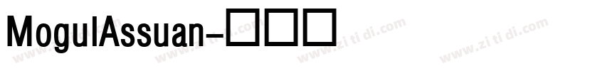 MogulAssuan字体转换