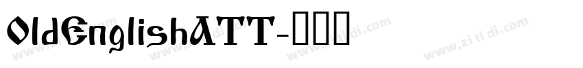 OldEnglishATT字体转换