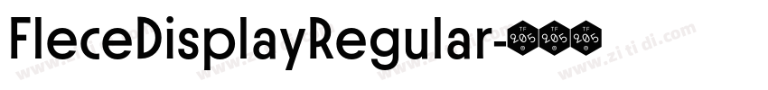 FleceDisplayRegular字体转换 FleceDisplayRegular字体转换