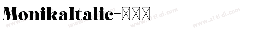 MonikaItalic字体转换 MonikaItalic字体转换