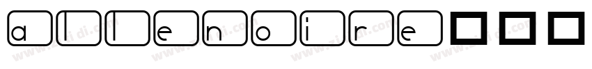 Allenoire字体转换