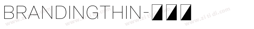 BrandingThin字体转换 BrandingThin字体转换