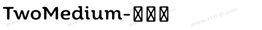 TwoMedium字体转换