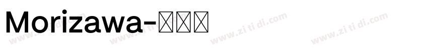Morizawa字体转换