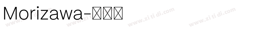 Morizawa字体转换
