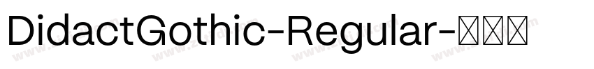 DidactGothic-Regular字体转换