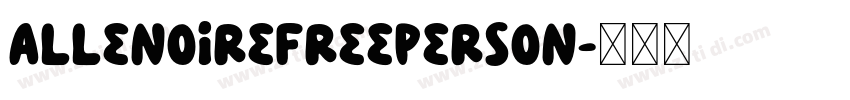 AllenoireFreePerson字体转换 AllenoireFreePerson字体转换
