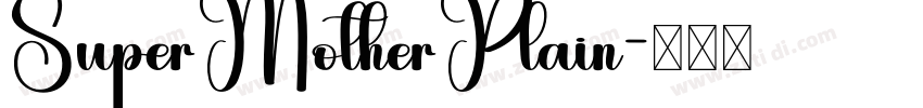 SuperMotherPlain字体转换