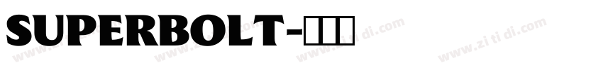 SUPERBOLT字体转换