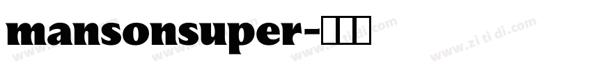 mansonsuper字体转换