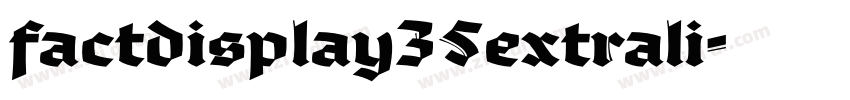factdisplay35extrali字体转换