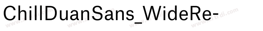 ChillDuanSans_WideRe字体转换