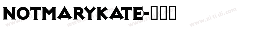 NotMaryKate字体转换