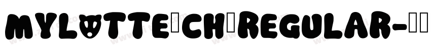 MyLotte_CH_Regular字体转换