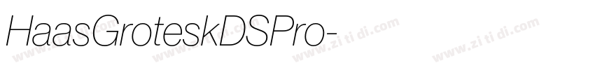 HaasGroteskDSPro字体转换 HaasGroteskDSPro字体转换