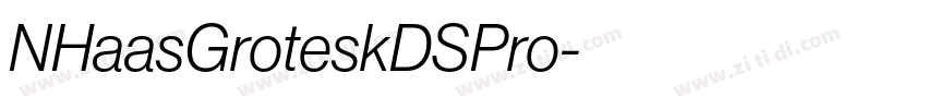 NHaasGroteskDSPro字体转换 NHaasGroteskDSPro字体转换