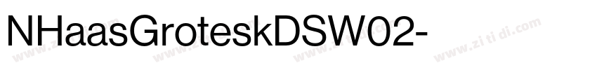 NHaasGroteskDSW02字体转换 NHaasGroteskDSW02字体转换