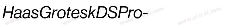 HaasGroteskDSPro字体转换 HaasGroteskDSPro字体转换