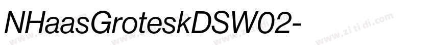 NHaasGroteskDSW02字体转换 NHaasGroteskDSW02字体转换