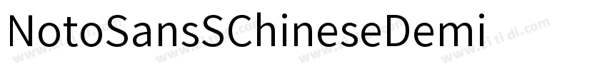NotoSansSChineseDemi字体转换 NotoSansSChineseDemi字体转换
