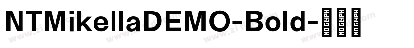 NTMikellaDEMO-Bold字体转换