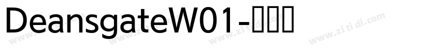 DeansgateW01字体转换