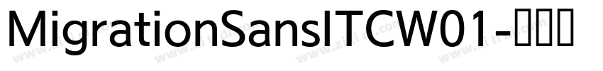 MigrationSansITCW01字体转换