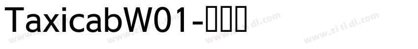 TaxicabW01字体转换