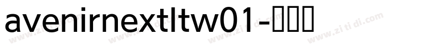 avenirnextltw01字体转换