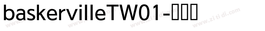 baskervilleTW01字体转换