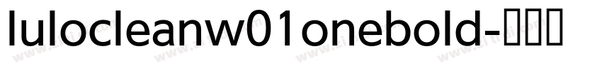 lulocleanw01onebold字体转换