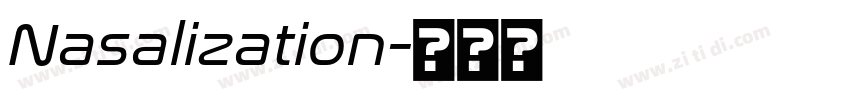 Nasalization字体转换 Nasalization字体转换