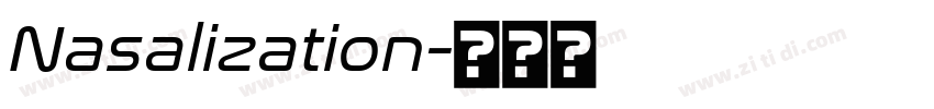 Nasalization字体转换 Nasalization字体转换