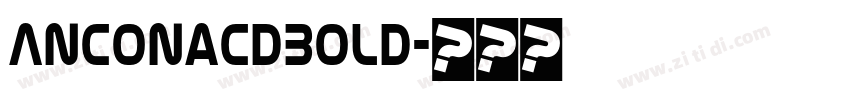 AnconaCdBold字体转换
