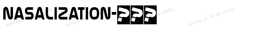 Nasalization字体转换 Nasalization字体转换