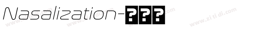 Nasalization字体转换 Nasalization字体转换