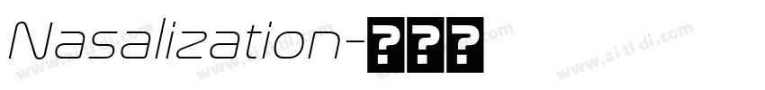 Nasalization字体转换 Nasalization字体转换