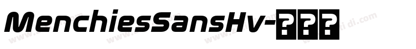 MenchiesSansHv字体转换 MenchiesSansHv字体转换