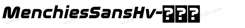 MenchiesSansHv字体转换 MenchiesSansHv字体转换