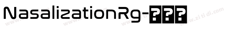 NasalizationRg字体转换 NasalizationRg字体转换