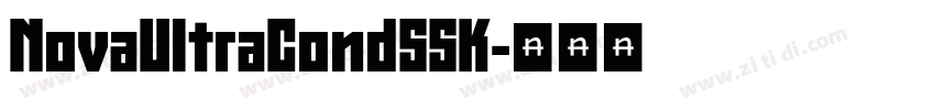 NovaUltraCondSSK字体转换 NovaUltraCondSSK字体转换