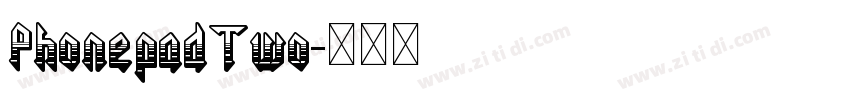 PhonepadTwo字体转换