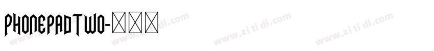 PhonepadTwo字体转换