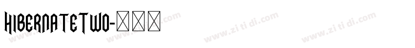 HibernateTwo字体转换
