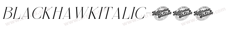BLACKHAWKItalic字体转换 BLACKHAWKItalic字体转换