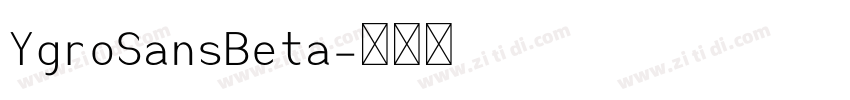 YgroSansBeta字体转换
