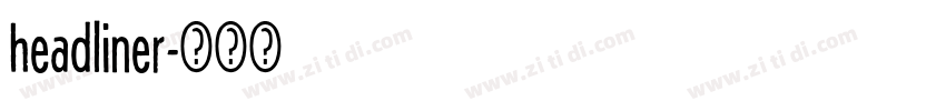 headliner字体转换